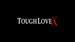 toughlovex