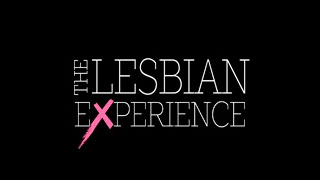 The Lesbian Experience