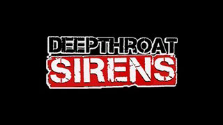 Deepthroat Sirens