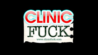 Clinic Fuck