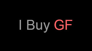 I Buy GFs