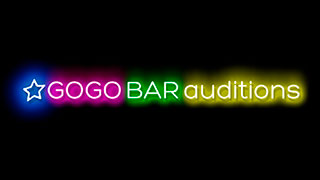 GoGo Bar Auditions