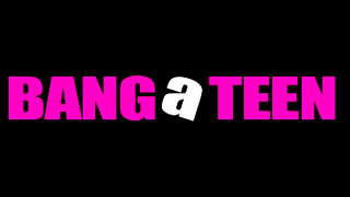 Bang A Teen