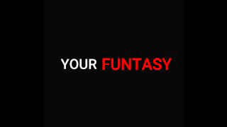 Your Funtasy