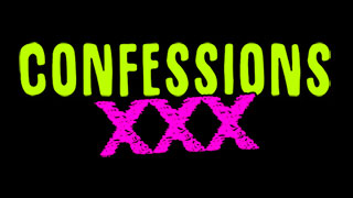 Confessions.XXX