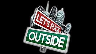 Lets Fuck Outside